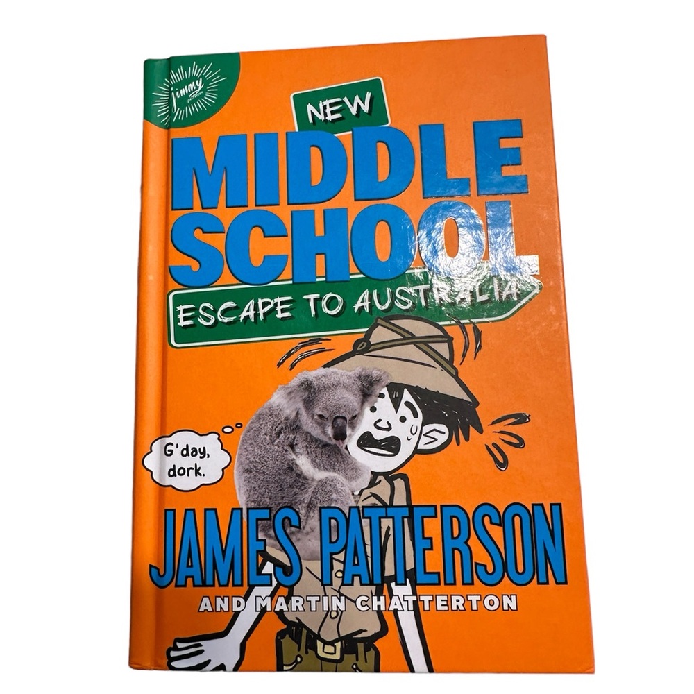 Middle School: Escape to Australia – Hardcover by James Patterson, EUC